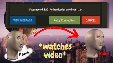 Disconnected : EAC : Authentication timed out (1/2) 2022 Updated