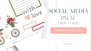 * My first* Social Media PWM + how I use it! + Pleasantly Planned Haul | Feb. 14-20, 2022