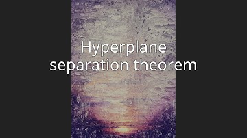 Hyperplane separation theorem