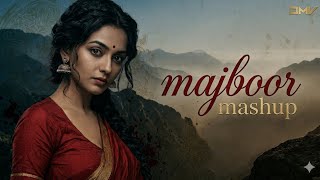 Majboor Mashup | Talwiinder x Zoha Waseem x Sheheryar Rehan & More | Prod. Armoon Flip (Reupload)