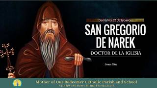 2/27 - 8:30 - San Gregorio de Narek, abad y doctor de la Iglesia - I sem de Cuaresma - Santa Misa
