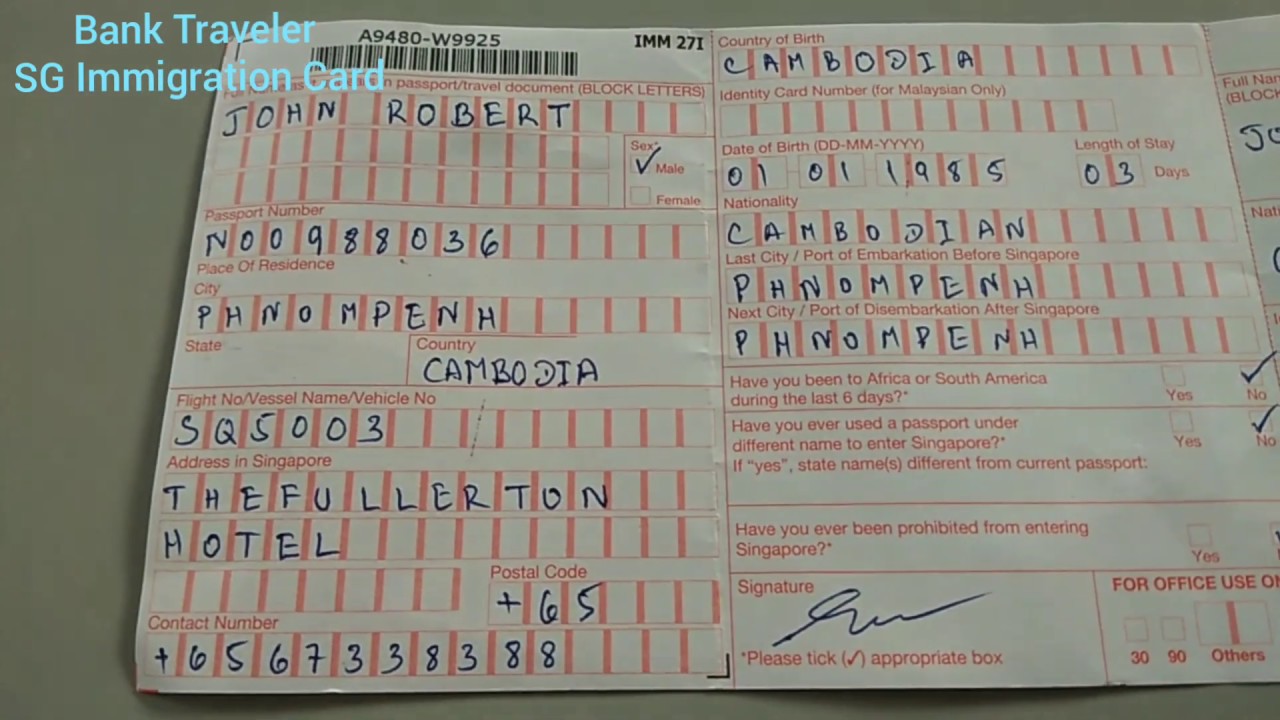 វិធីបំពេញទម្រង់បែបបទអន្តោប្រវេសន៍ចូលប្រទេសសីុងកាពួ How To Fill