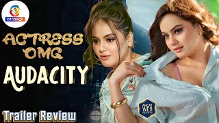 Beautiful Model Audacity Official Trailer Review Atrangi App New Actress