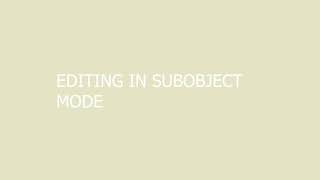 3DS Max Interface 2: modifying geometry