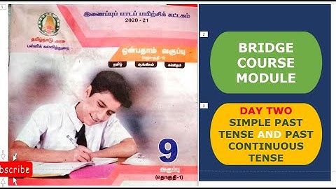 Day 2, Part I,  9th Standard English Bridge Course Module, Grammar, Tenses, Explanation in Tamil.