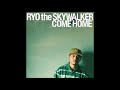 RYO the SKYWALKER / to the future