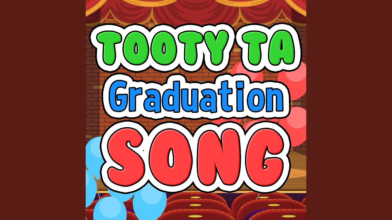Tooty Ta Graduation Song YouTube Music Tooty ta graduation song youtube music