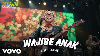 WAJIBE ANAK (Live Sholawat Reggae) - HIJABI RIDDIM | SHOLAWAT NABI | SHOLAWAT MERDU