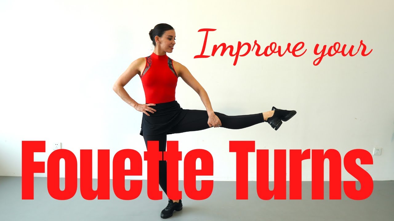 Improve Fouette Turns | Tips to Improve Fouette Turns Ballet For All