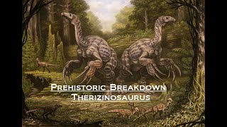 Prehistoric Breakdown: Therizinosaurus @raptorrex3954