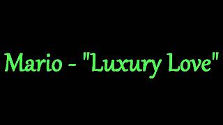 Mario - "Luxury Love" Instrumental Karaoke with backing vocals