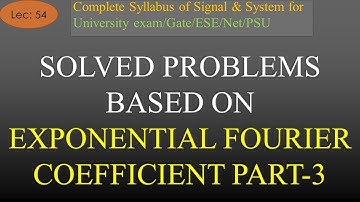 Solved Problem Based on Properties of Exponential Fourier Coefficient Part-3 | S & S | Hindi |Lec 54