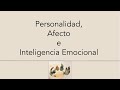 Personalidad, Afecto e Inteligencia Emocional: conceptos en torno al problema de ¿Quién soy yo?