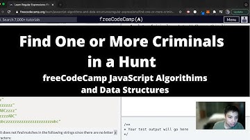 Find One or More Criminals in a Hunt (Regular Expressions) freeCodeCamp tutorial