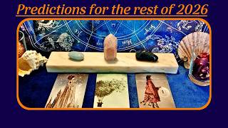 ✨🔮Tarot Pick-A-Card: PREDICTIONS FOR THE REST OF 2026🔮✨
