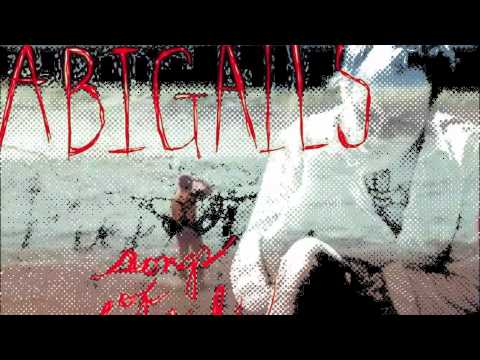The ABIGAILS - "THE SHADOW OF OUR DARKNESS"