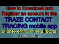 How to Download & Register an account in the TRAZE CONTACT TRACING mob app? Required in 🇵🇭 Airport