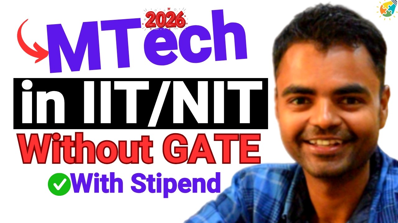 MTech Admission 2026, MTech without GATE with Stipend in IIT, NIT, IIIT 