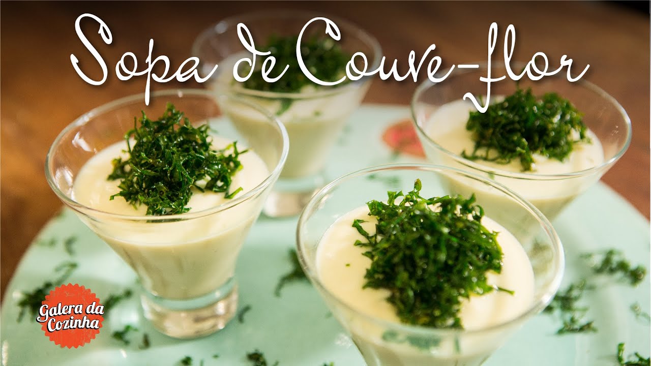 Sopa de Couve-flor - Galera da Cozinha [2ª Temporada]