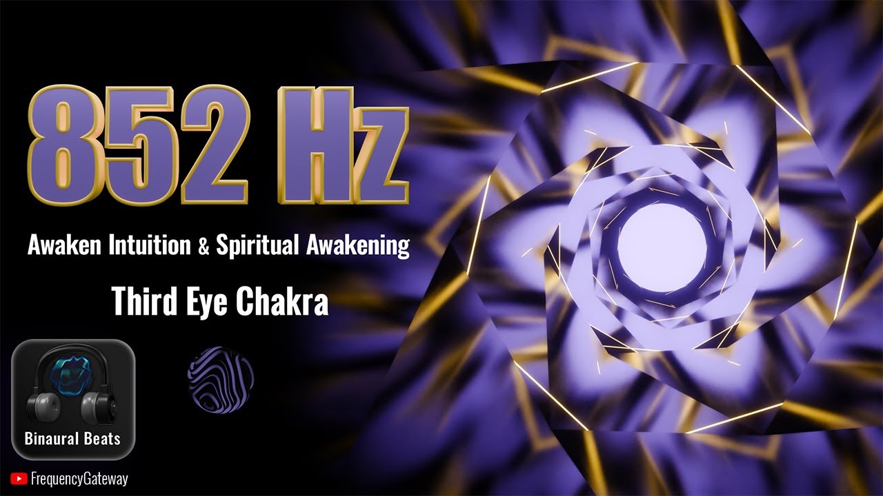 852 Hz Solfeggio & Theta Waves | Awaken Intuition & Spiritual Awakening ...