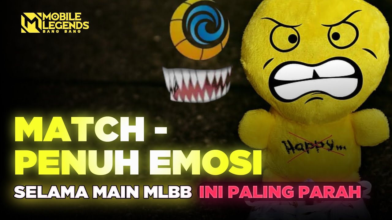 Match Paling Emosi Selama Main MLBB!