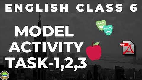 BANGLAR SHIKSHA CLASS 6 ENGLISH MODEL ACTIVITY TASK 1,2,3
