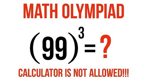 Can you evaluate 99^3 ? | Math Olympiad | Calculator is not allowed!