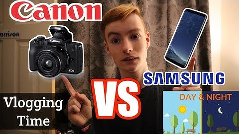 Canon EOS M50 VS Samsung Galaxy S8 📷Camera Quality Review📷 [Day and Night]//vloggingtime