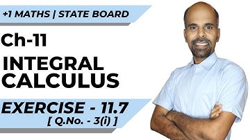 11th | ex. 11.7 | Q.No.3(i)  | integral calculus | Chapter 11 | State Board | ram maths