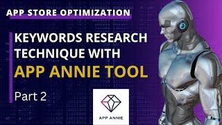 5. App Annie Tool (Part 2) | ASO Keywords Research | App Store Optimization screenshot 4