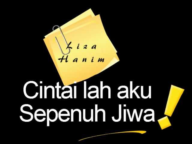 Cintailah Aku Sepenuh Jiwa - Liza Hanim -Video Lirik class=