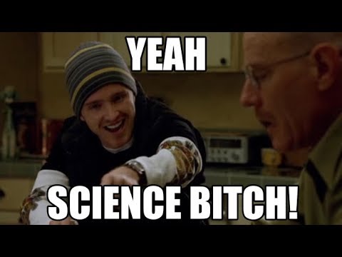 Science, Bitch!-meme from Breaking Bad