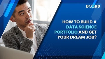 How to Build a Data Science Portfolio and get Your Dream Job? | Board Infinity