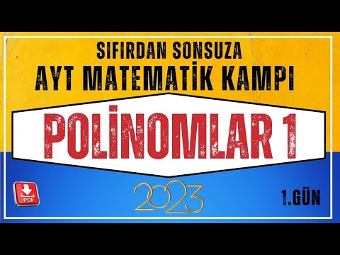 Polinomlar 1 | Sıfırdan Sonsuza AYT Matematik Kampı | 1.Gün |AYT Matematik Konu Anlatımı