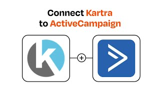 How to connect Kartra to ActiveCampaign - Easy Integration