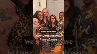 Intergenerational Friendships
