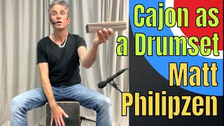 Cajon as Drumset  - Matt Philipzen