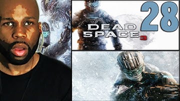 Dead Space 3 Gameplay Walkthrough - PART 28 (Lets Play/Playthrough) (PS3)(XBOX)(PC)