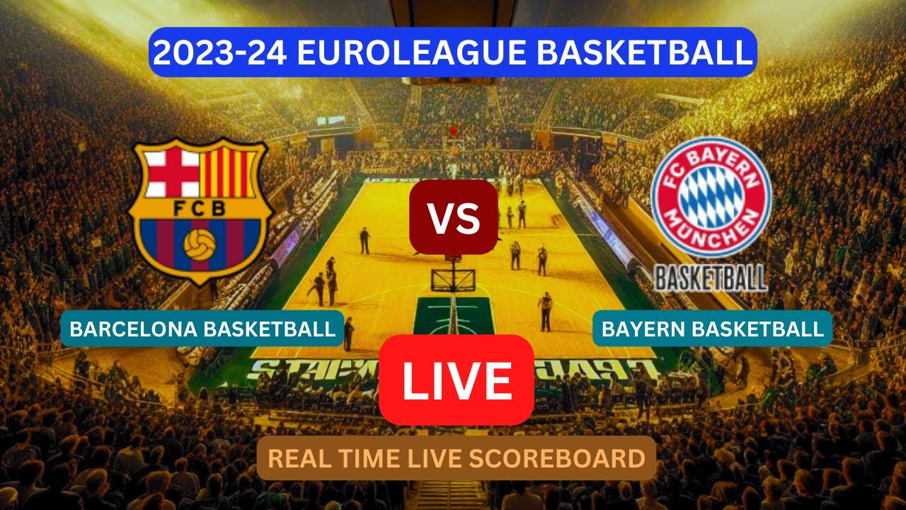 Barcelona Vs Bayern LIVE Score UPDATE Today 2023-24 EuroLeague Round 4 Basketball Game Oct 20 2023