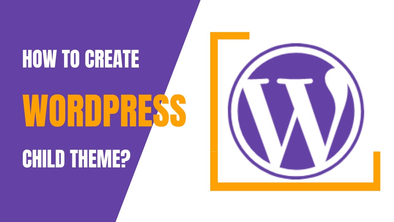 WordPress Child Theme Tutorial 2024: Easy Steps to Customize ...