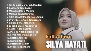 Download Lagu JAN SAMPAI MANARUAH DANDAM - SILVA HAYATI FULL ALBUM | LAGU POP MINANG TERBARU \u0026 POPULER MP3