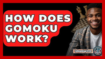 How Does Gomoku Work? - The Board Game Xpert