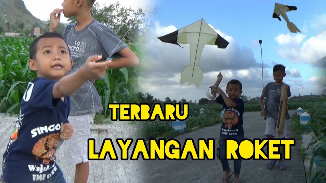 Layangan Roket Menerbangkan Layangan Roket Terbaru - YouTube