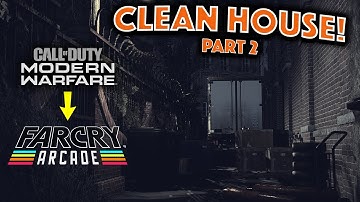 Building Clean House from Modern Warfare in Far Cry 5