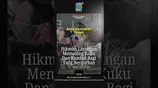 [SHORT] Hikmah Larang Memotong Kuku Dan Rambut - Ust Badru Salam, Lc