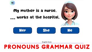 Pronouns Grammar Quiz | I, You, He, She, It, We, They | Easy Grammar Quiz