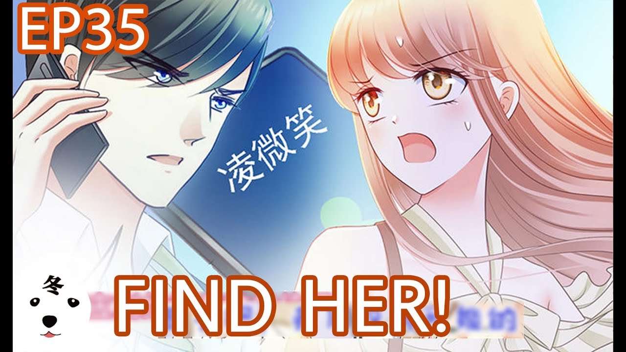 【WEEKDAY】Devil President Please Let Go EP35 FIND HER!(Original/Anime