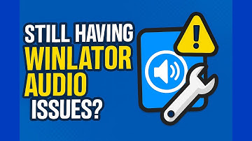 Winlator: The Audio Fix You