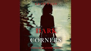 Chapter 132 - Dark Corners (A Dana Blaze Fbi Suspense Thriller—Book 1)