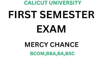 FIRST SEMESTER EXAM / MERCY CHANCE/ TIME TABLE / IMPORTANT NOTIFICATION